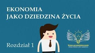 1. Ekonomia jako dziedzina życia | Wolna przedsiębiorczość - dr Mateusz Machaj