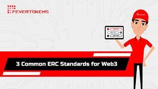 3 Common ERC Standards for Web3