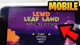 Lewd Leaf Land Gameplay iOS & Android (2023)