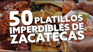 GASTRONOMÍA ZACATECANA 50 Platillos que debes conocer