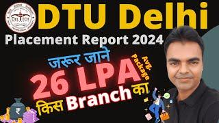 DTU Placements Report 2024, BTech, MTech, MBA Highest Package, Average Package in DTU Delhi 2024