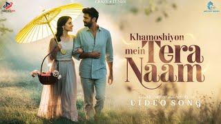 Khamoshiyon Mein Tera Naam (Official Video) Mr Ajahar | Arnab | Love Romantic Song | Aj Melody Music