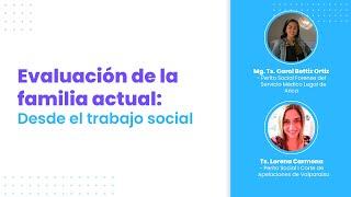 Seminario: Evaluación de la familia actual: Desde el Trabajo Social