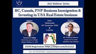 Vancouver - BC - Canada - PNP - Business Immigration program  & Investing in US Real estate Business