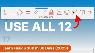 All 12 Fusion 360 Sketch Constraints | Day 17 of Learn Fusion 360 in 30 Days - 2023 EDITION