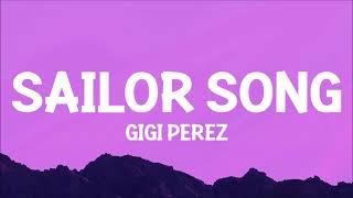 Gigi Perez - Sailor Song (Lyrics) | i saw her in the rightest way looking like Anne Hathaway