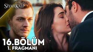 Siyah Kalp 16. Bölüm 1. Fragmanı | "Cihan'ı Şok Eden Öpücük!"