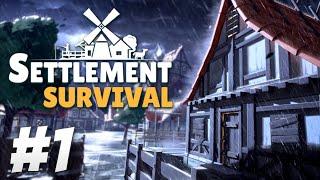 An Age of Calamity and Woe! - Settlement Survival (Part 1)