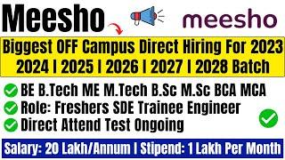 Meesho Direct Test Hiring | Salary: 20 LPA | Stipend: 1 Lakh | OFF Campus Hiring For 2023-2028 Batch