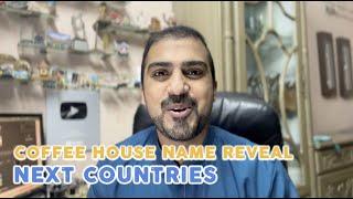  NAME REVEAL of Coffee House and next 2 Countries