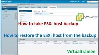 How to take ESXi host backup ? | How to restore ESXi host from the backup ? | VMware vSphere backup