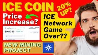 ICE Network Price Down | Is ICE Network Over? | New Mining Project in ICE Mining App?