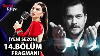 Eşref Rüya 14. Bölüm Fragmanı | (YENİ SEZON)