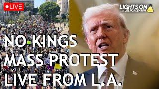 LIVE: L.A. Demands Trump's REMOVAL In MASSIVE June 14 Protest | Lights On with Jessica Denson