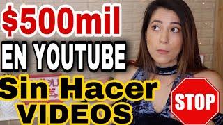 Como Ganar Dinero En Youtube **SIN HACER VIDEOS** 2020 / GANO 500 Mil Dólares con **UN SOLO VIDEO**