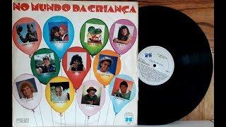 No Mundo da Criança - Coletânea Infantil - (Vinil Completo - 1986) - Baú Musical