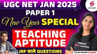 Teaching Aptitude For UGC NET 2025 | UGC NET Paper 1 By Tulika Ma'am | Teaching Aptitude UGC NET