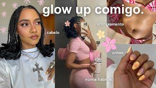 GLOW UP | como se transformar na sua melhor versão