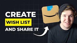 How To Create an Amazon Wish list and Share it (Step By Step) - Share Wishlist on Amazon App