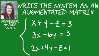 Write the System of Equations as an Augmented Matrix