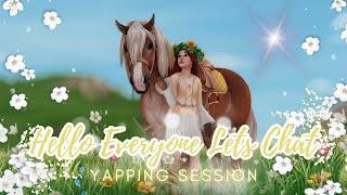 Yapping Session: Lets Have A Talk || Training Time || Starstableonline