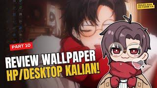 【LIVE】Review Wallpaper Kalian| Free Talk (Part 10)