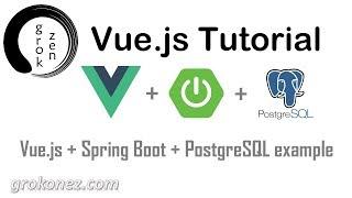 Spring Boot + Vue.js example | Spring Data JPA + REST + PostgreSQL CRUD Demo