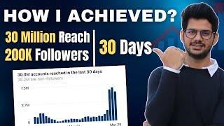 How I Achieved 200K Followers and 30 Million Account Reach in Just 30 Days| How To Grow On Instagram