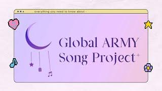 Everything you need to know about The Global ARMY Song Project +