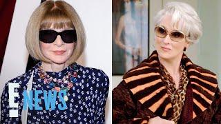 Anna Wintour Finally ADDRESSES Comparisons to Devil Wears Prada’s Miranda Priestly | E! News