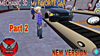 Mechanic 3D : My Favorite Car || Part 2 (New Update) (Pashto) New Car New Version  Game Play Android