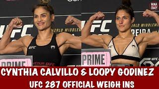 UFC 287 Official weigh ins: Cynthia Calvillo & Loopy Godinez