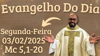 EVANGELHO DO DIA –03/02/2025 - HOMILIA DIÁRIA – LITURGIA DE HOJE - EVANGELHO DE HOJE -PADRE GUSTAVO