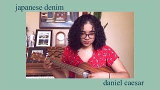 daniel caesar - japanese denim (ukulele cover)