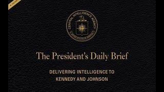 PDB Release Event - "The President's Daily Brief: Delivering Intelligence to the First Customer"