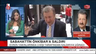 Sabahattin Önkibar'a saldırı! Saldırı anını böyle anlattı