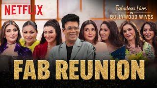 A Fabulous Reunion with the Ladies ft. Karan Johar | Fabulous Lives vs Bollywood Wives Season 3