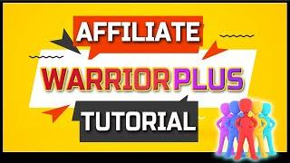 How To Make Money with Warriorplus in 2024 - TRAINING FOR BEGINNERS (Affiliate Marketing Tutorial)