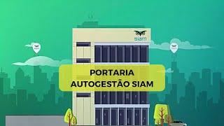 Como funciona a portaria Autogestão SIAM