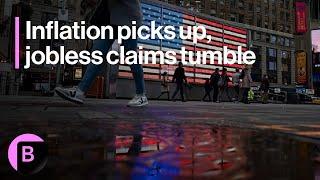 US Economy: Inflation Picks Up, Jobless Claims Tumble