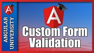  Angular Custom Form Validation Directive - Template Driven Forms