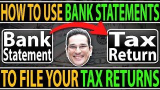 How To Use Your Bank Statements To File Your Tax Returns (WITHOUT QuickBooks)