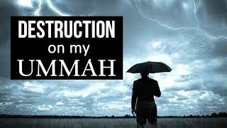 Destruction on MY UMMAH || Dawah Islam Channel