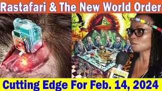 Cutting Edge For February 14, 2024