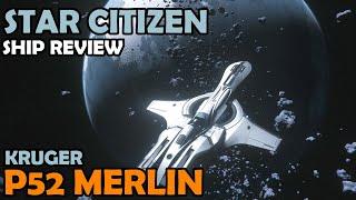 Kruger P52 Merlin Review | Star Citizen 3.13 Gameplay