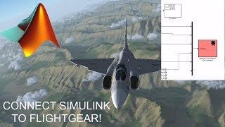 How To Connect MATLAB and Simulink to FlightGear - Full Tutorial for Beginners