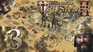 Stronghold Crusader 2 - Максимальная сложность - Прохождение - #3 Крещение-Дыхание неверных