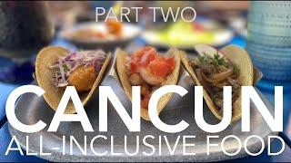 Cancun, Mexico - HYATT ZIVA EVERYTHING FOOD EDITION