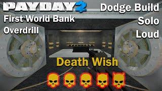 Payday 2 - Overdrill - First World Bank - Death Wish