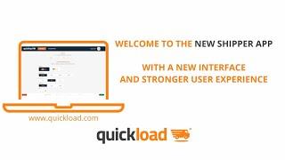 Our New Shipper App with a Stronger User Experience | QuickLoad